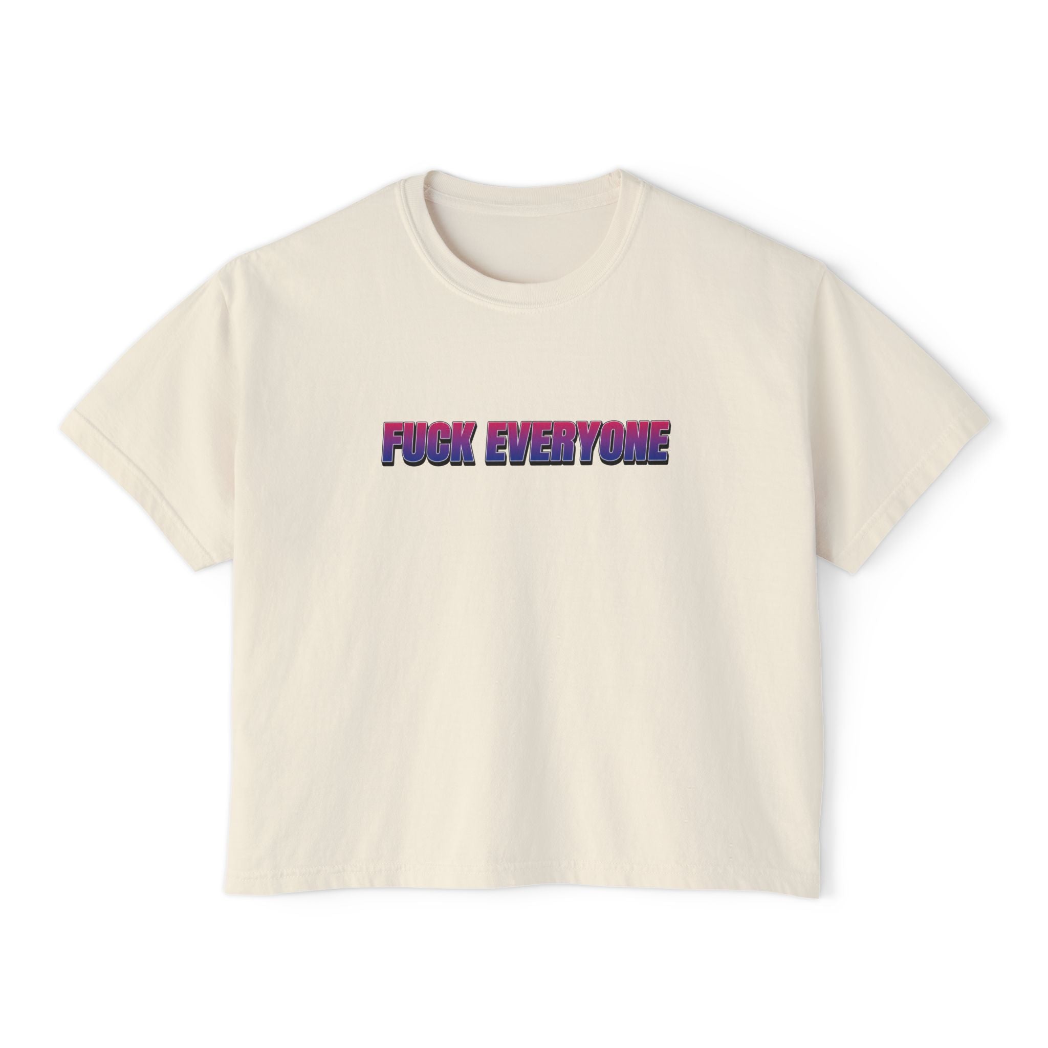 FUCK EVERYONE Bisexual
