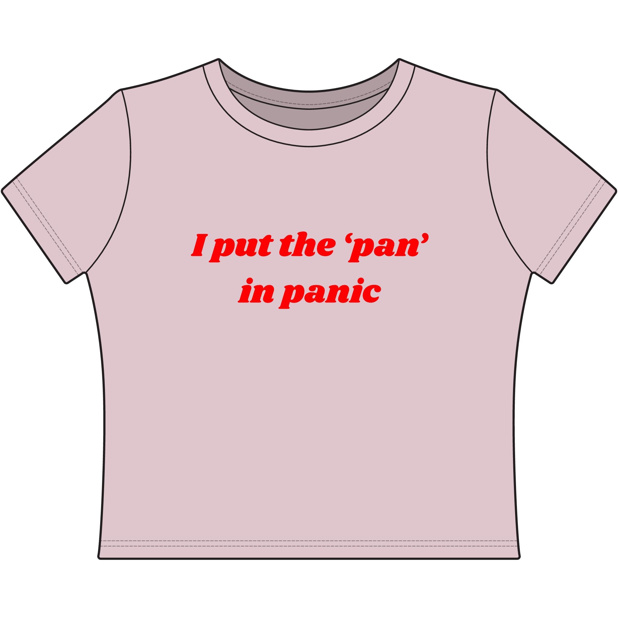 I put the 'pan' in panic