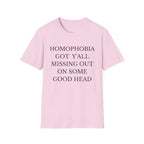 HOMOPHOBIA GOT Y'ALL MISSING OUT ON SOME GOOD HEAD