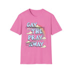 Gay The Pray Away (ships without watermarks)