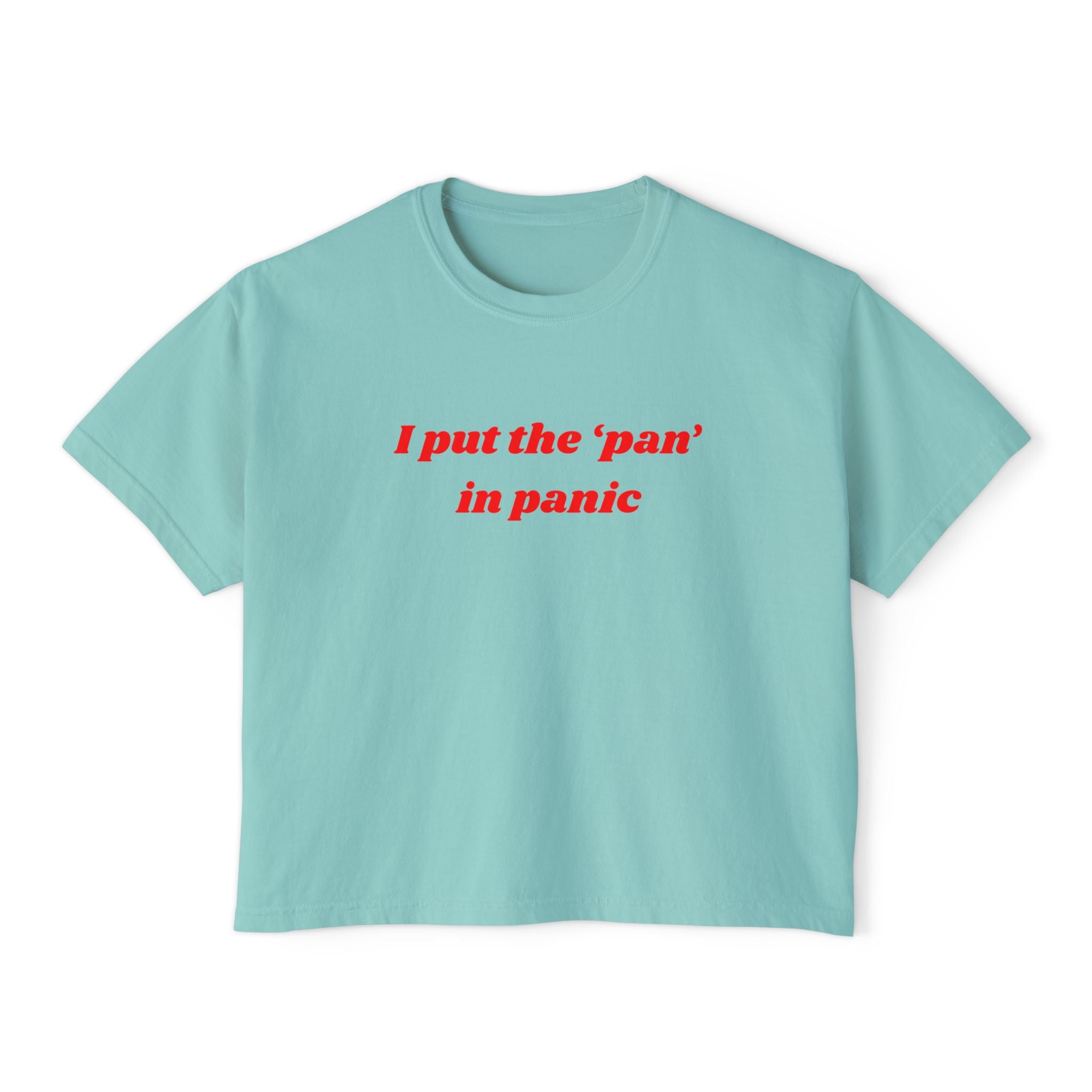 I put the 'pan' in panic