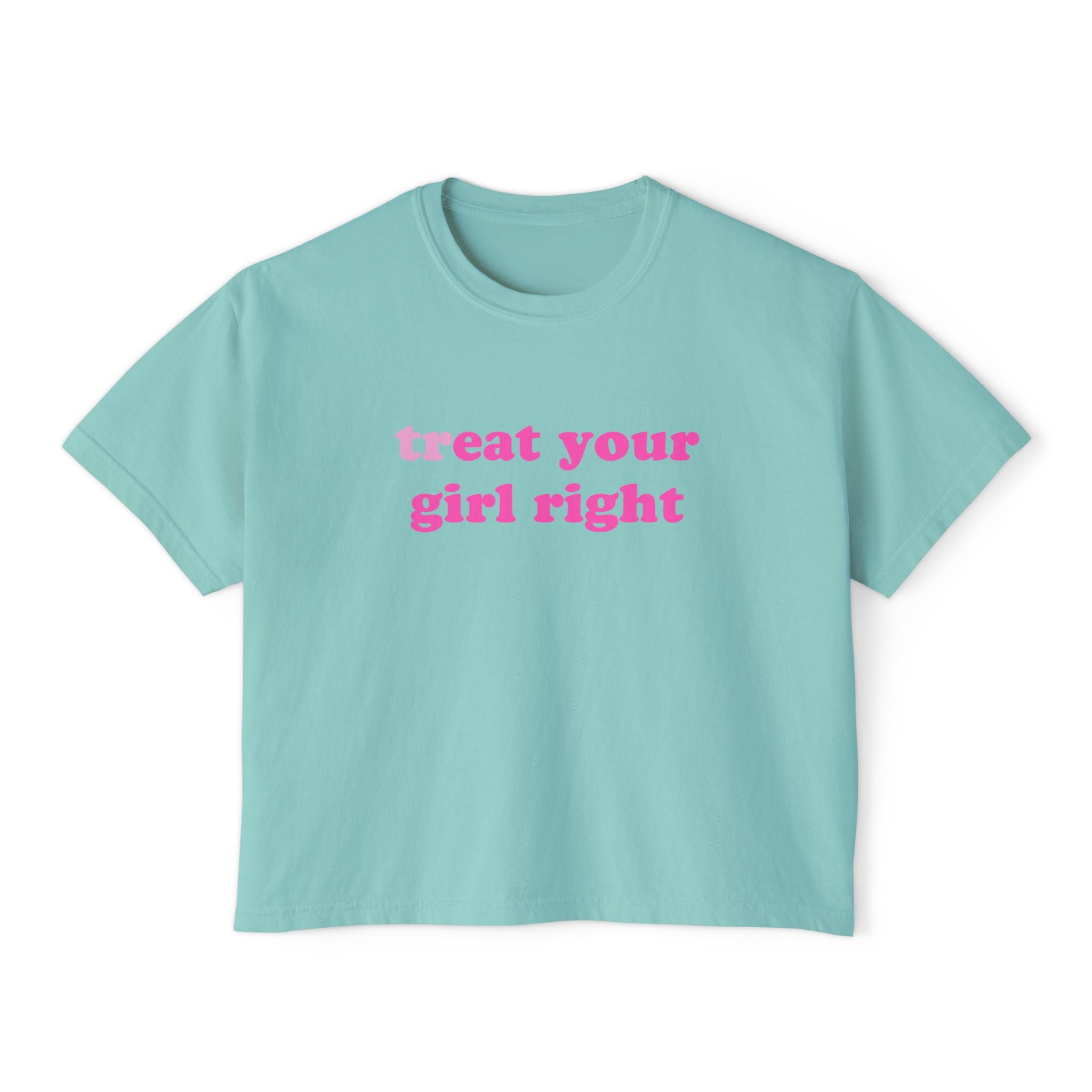 treat your girl right