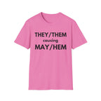 THEY / THEM causing MAY / HEM