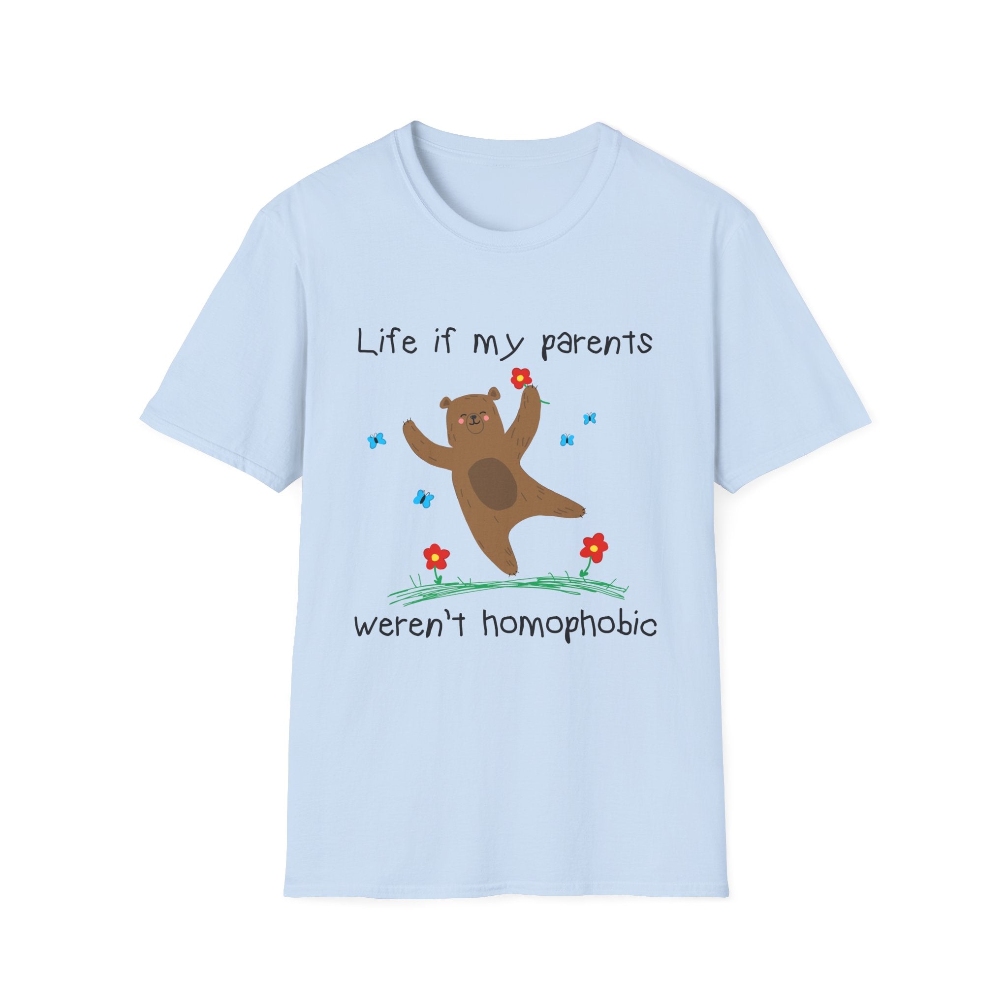 Life if my parents weren't homophobic