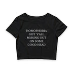 HOMOPHOBIA GOT Y'ALL MISSING OUT ON SOME GOOD HEAD