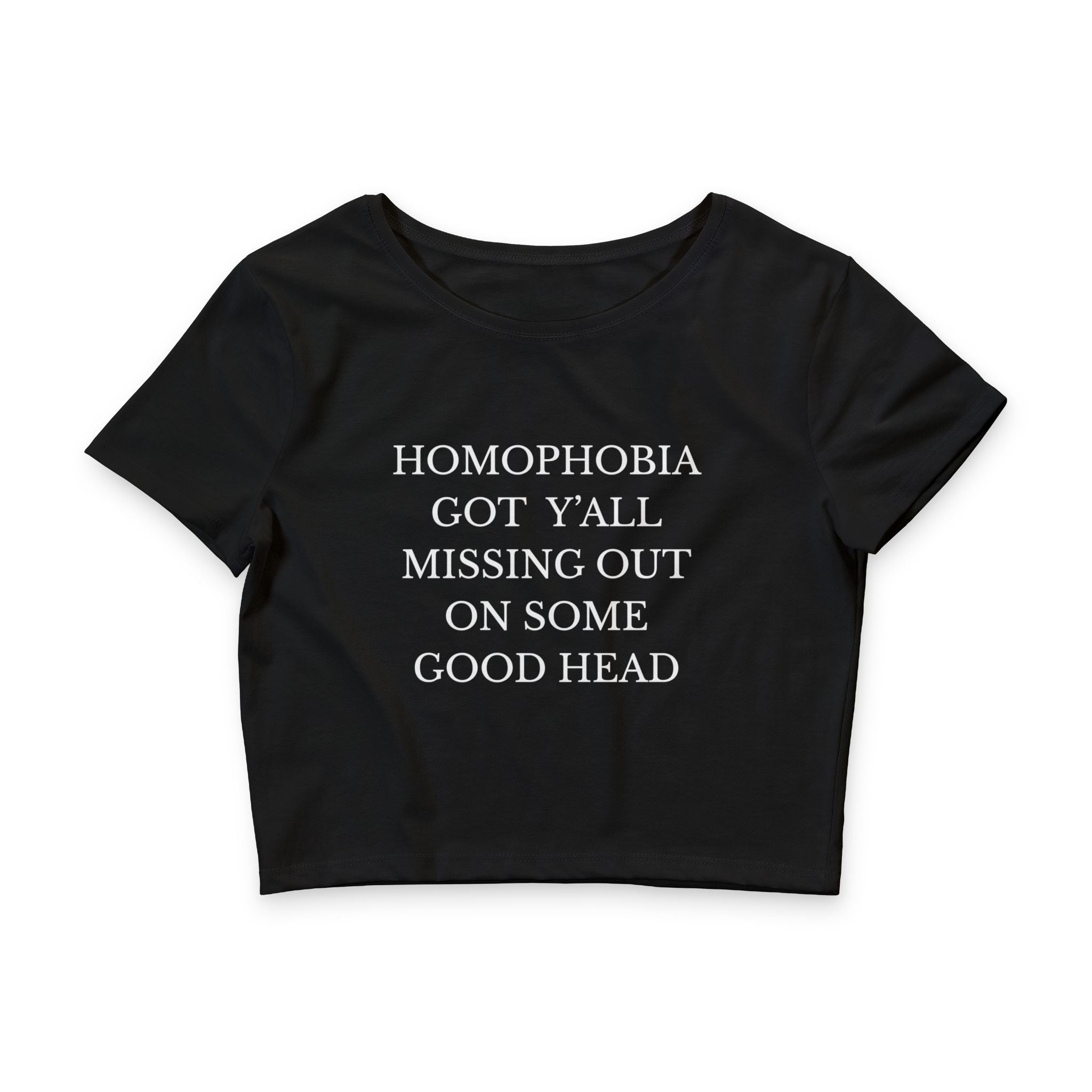 HOMOPHOBIA GOT Y'ALL MISSING OUT ON SOME GOOD HEAD