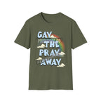 Gay The Pray Away (ships without watermarks)