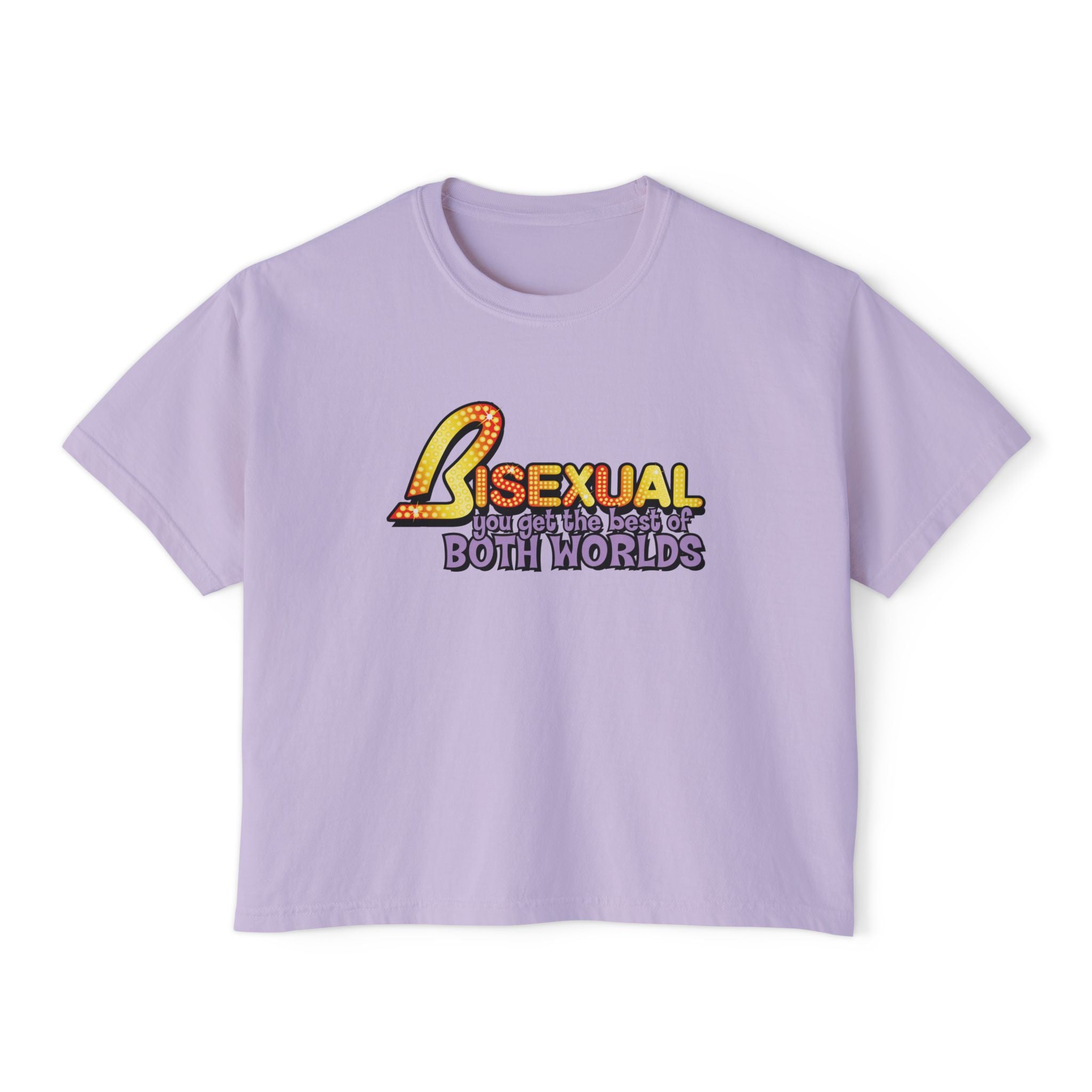 BISEXUAL you get the best of BOTH WORLDS