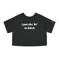 I put the 'bi' in bitch