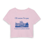 Of course I'm gay I went to Catholic School