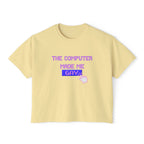 THE COMPUTER MADE ME GAY