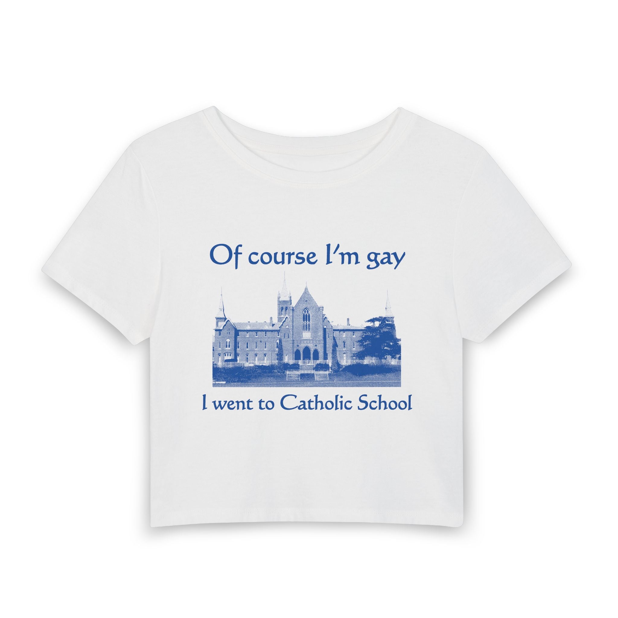 Of course I'm gay I went to Catholic School