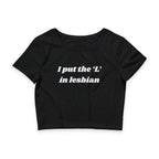 I put the 'L' in Lesbian