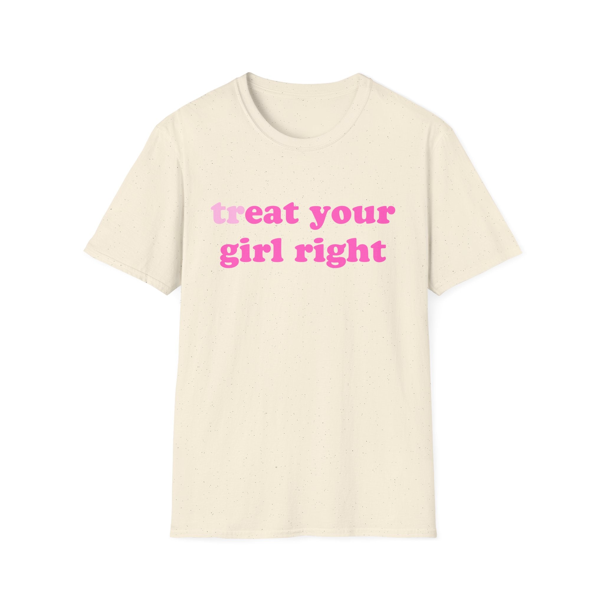 treat your girl right