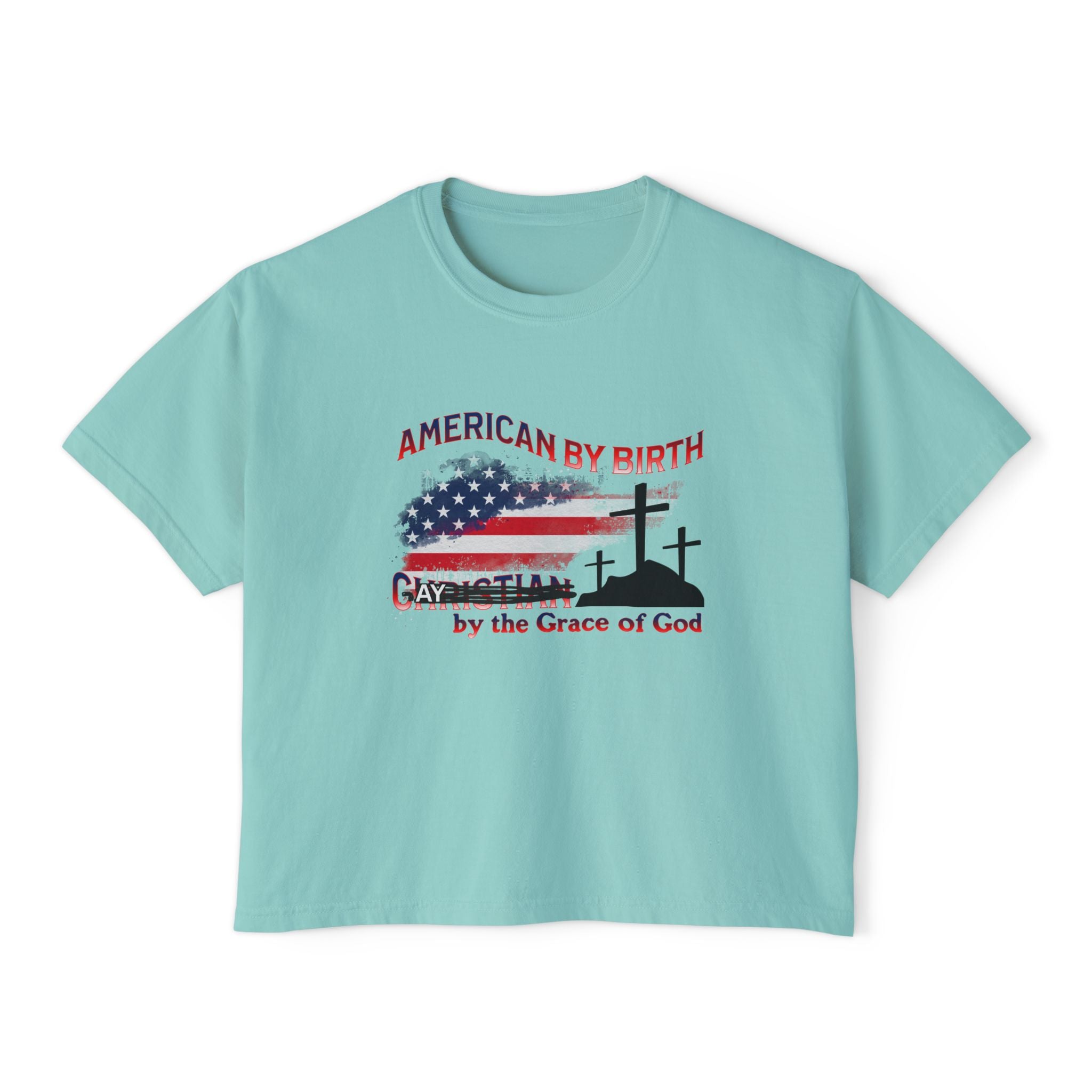 AMERICAN BY BIRTH GAY by the Grace of God
