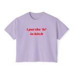 I put the 'bi' in bitch