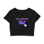 THE COMPUTER MADE ME GAY