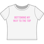 BOTTOMING MY WAY TO THE TOP