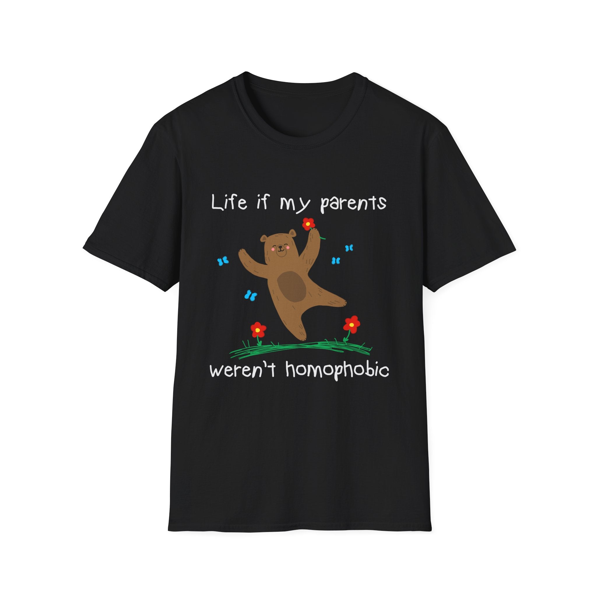 Life if my parents weren't homophobic