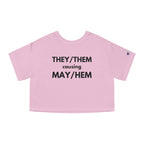 THEY / THEM causing MAY / HEM
