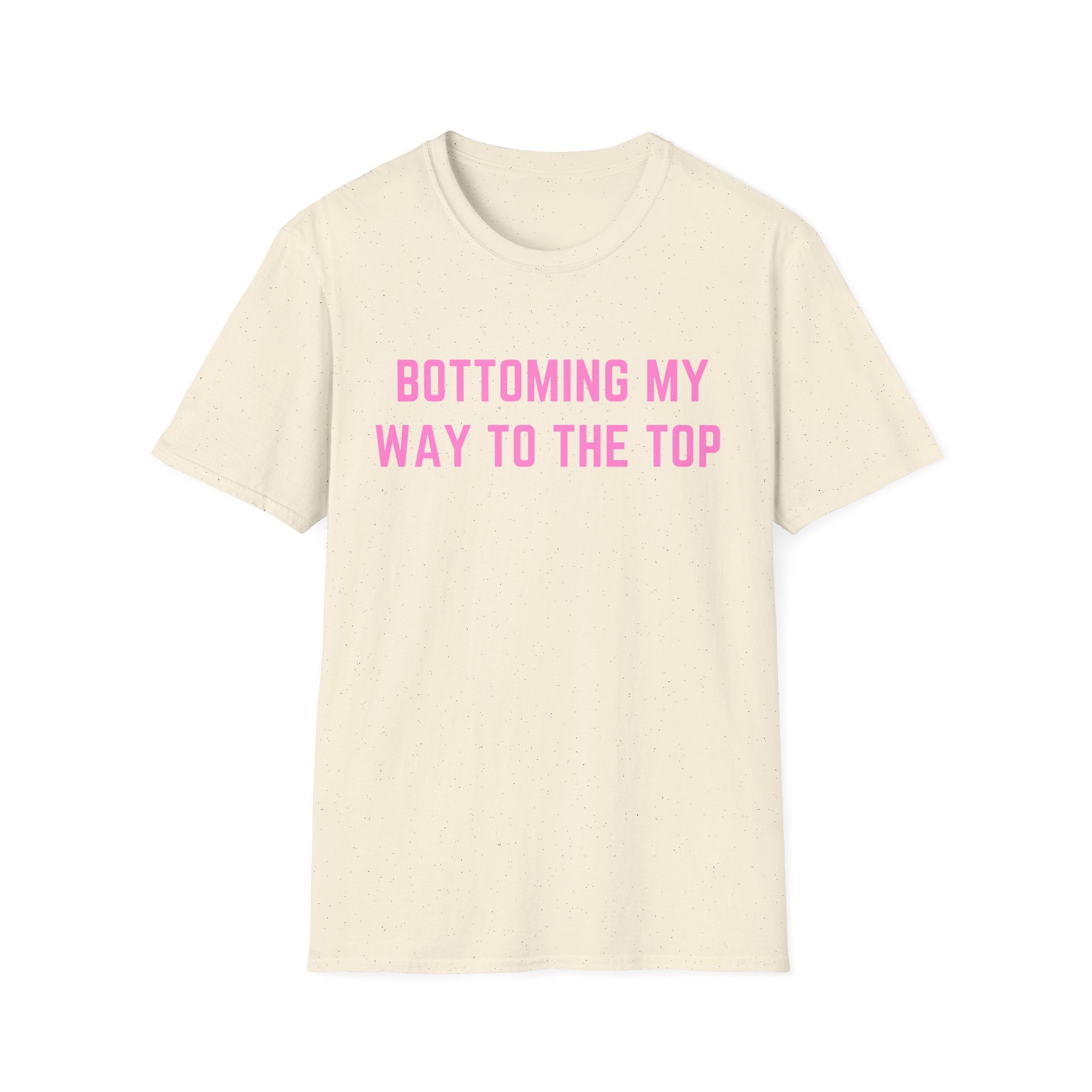 BOTTOMING MY WAY TO THE TOP