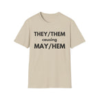 THEY / THEM causing MAY / HEM