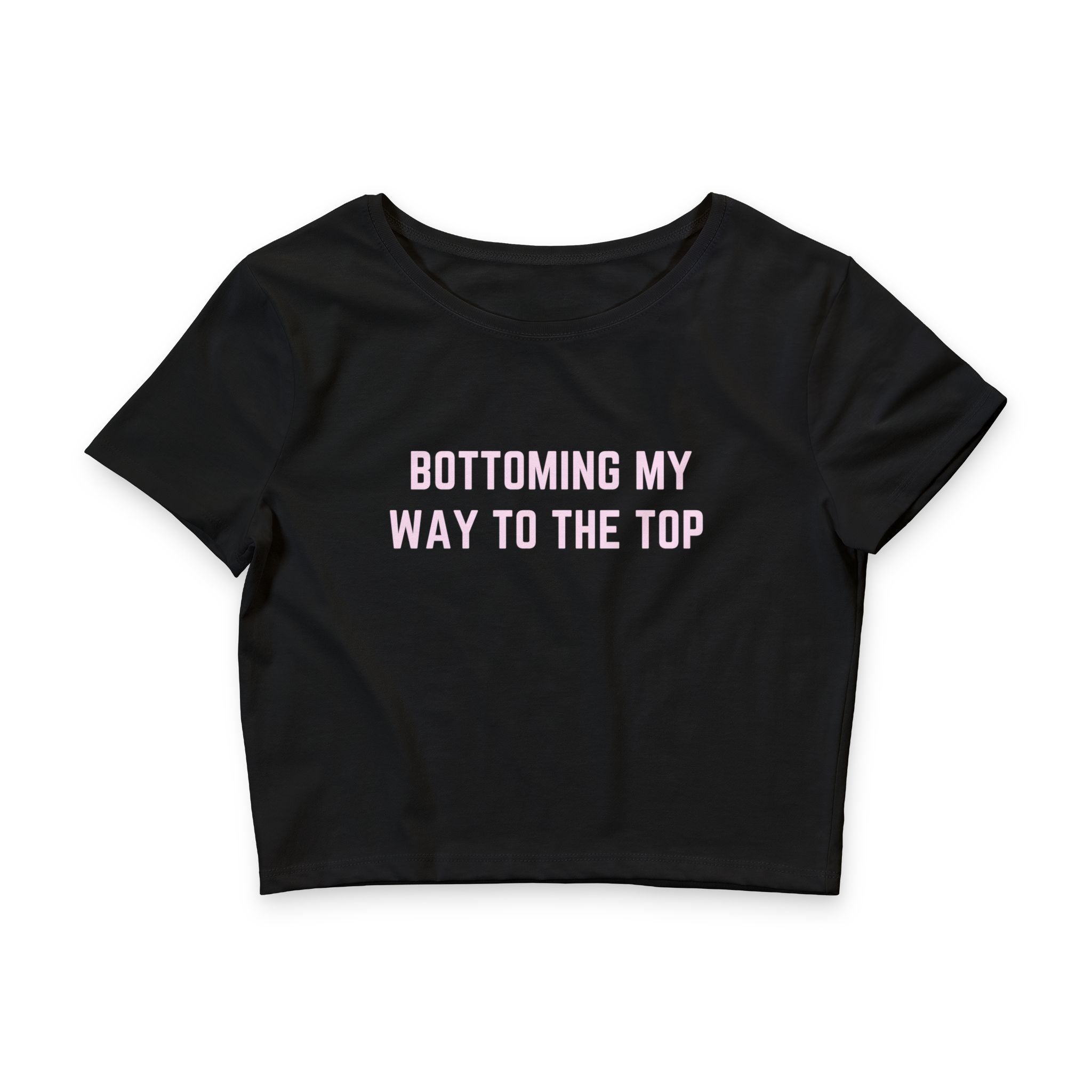 BOTTOMING MY WAY TO THE TOP