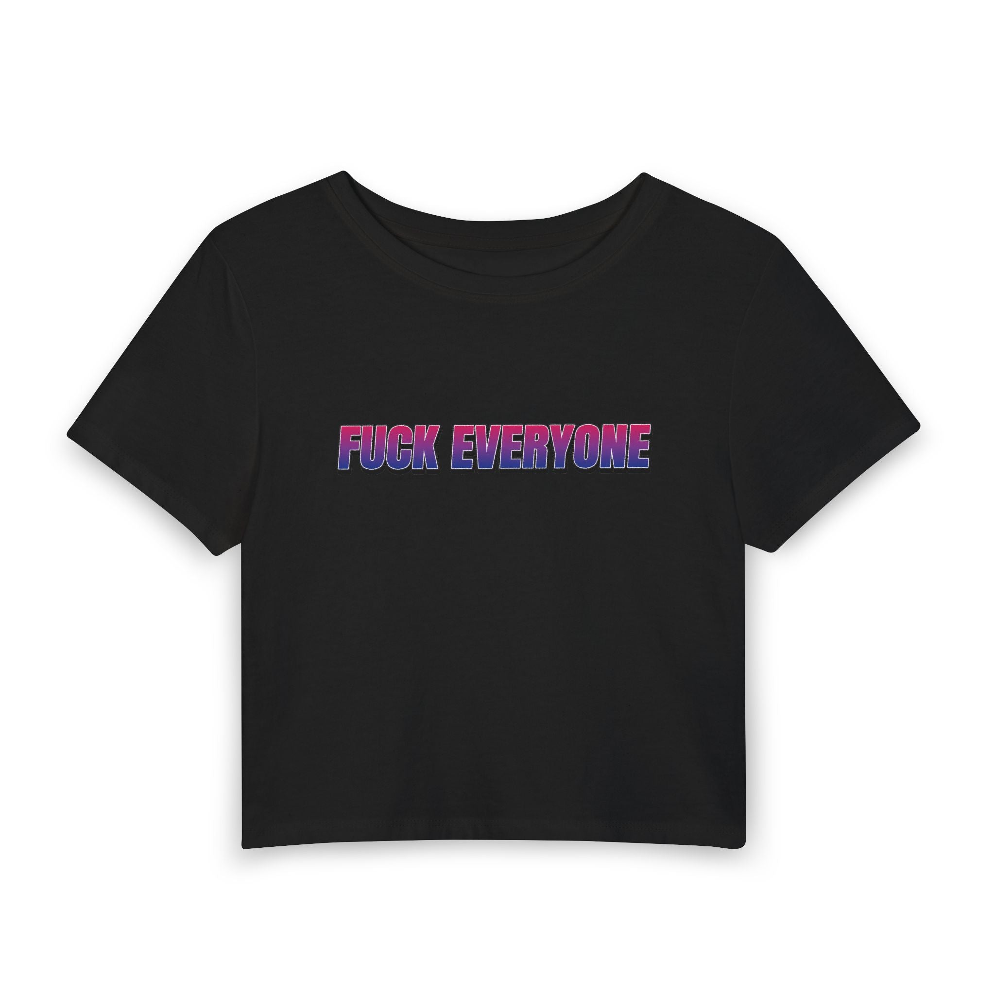 FUCK EVERYONE Bisexual