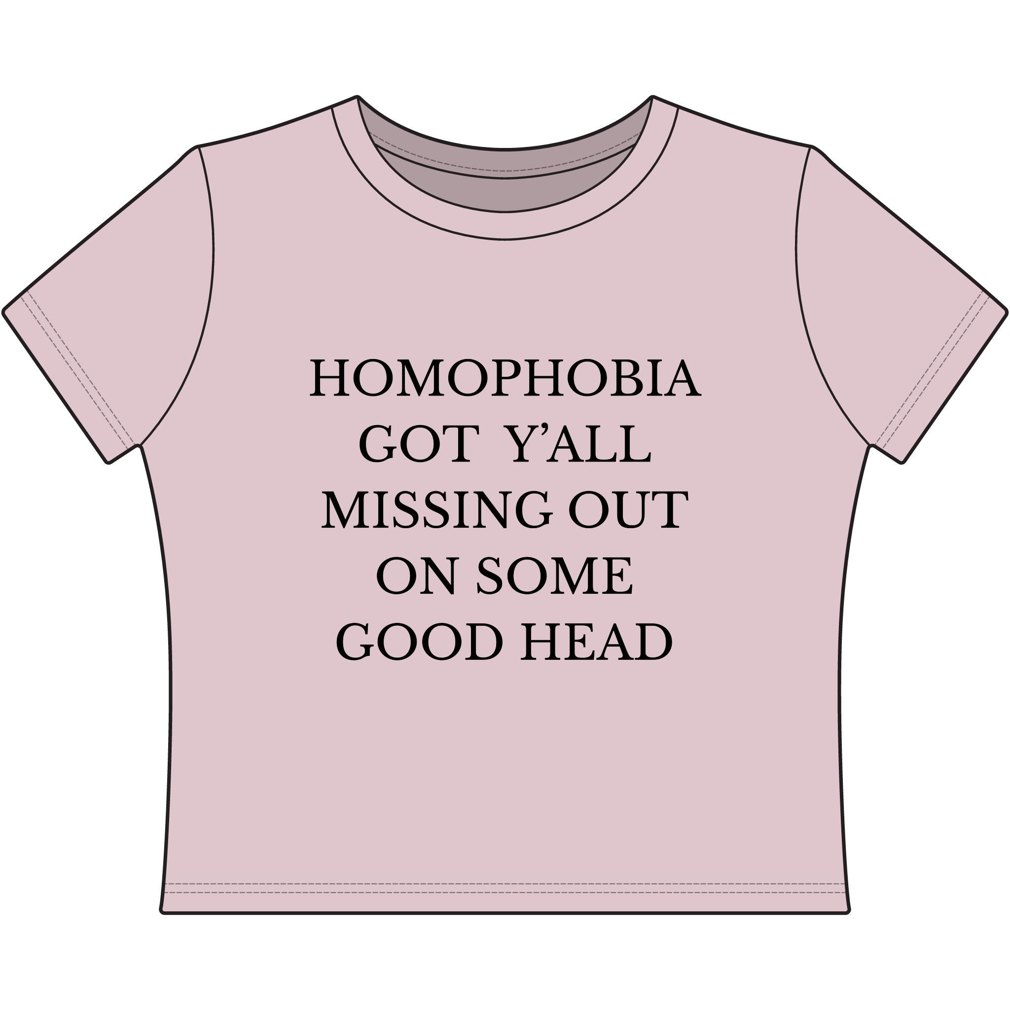 HOMOPHOBIA GOT Y'ALL MISSING OUT ON SOME GOOD HEAD