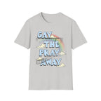 Gay The Pray Away (ships without watermarks)