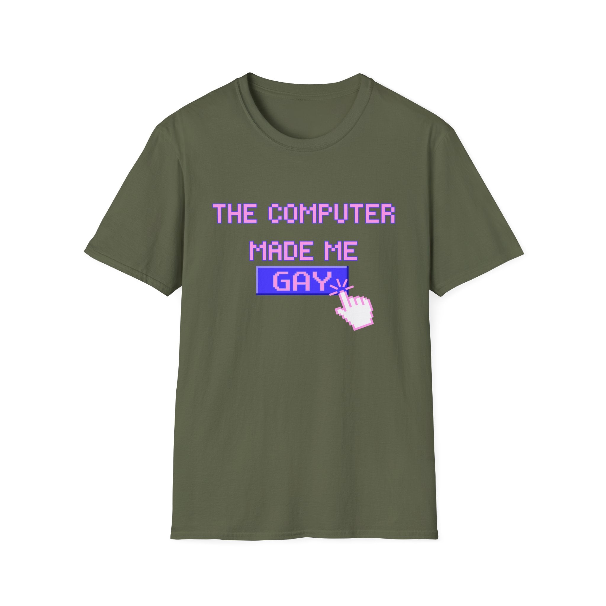 THE COMPUTER MADE ME GAY
