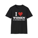 I LOVE WOMEN & FICTIONAL MEN