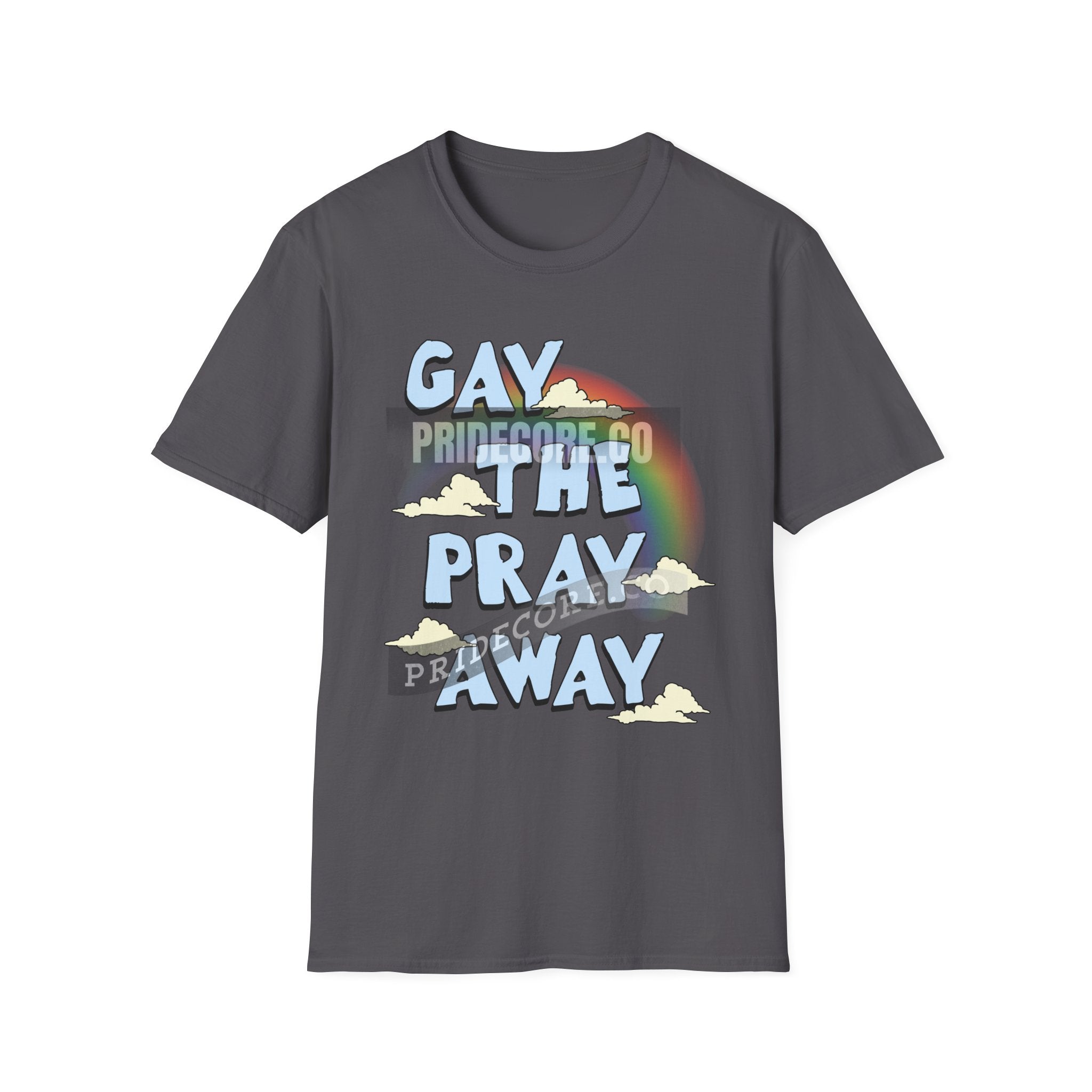 Gay The Pray Away (ships without watermarks)