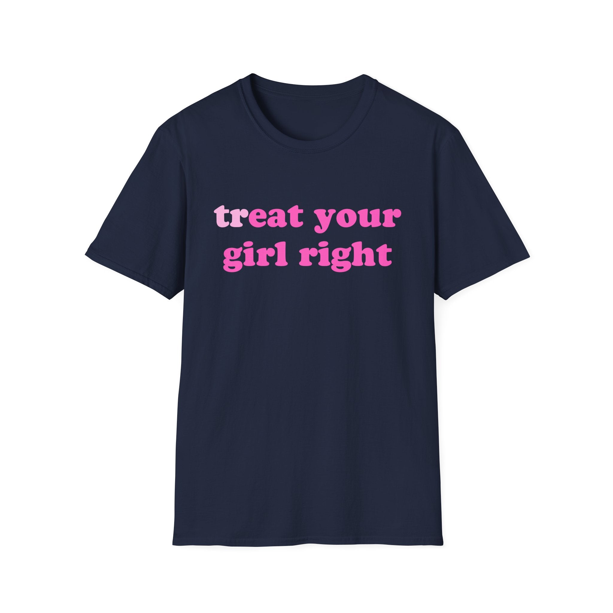 treat your girl right