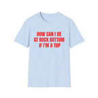 HOW CAN I BE AT ROCK BOTTOM IF I'M A TOP