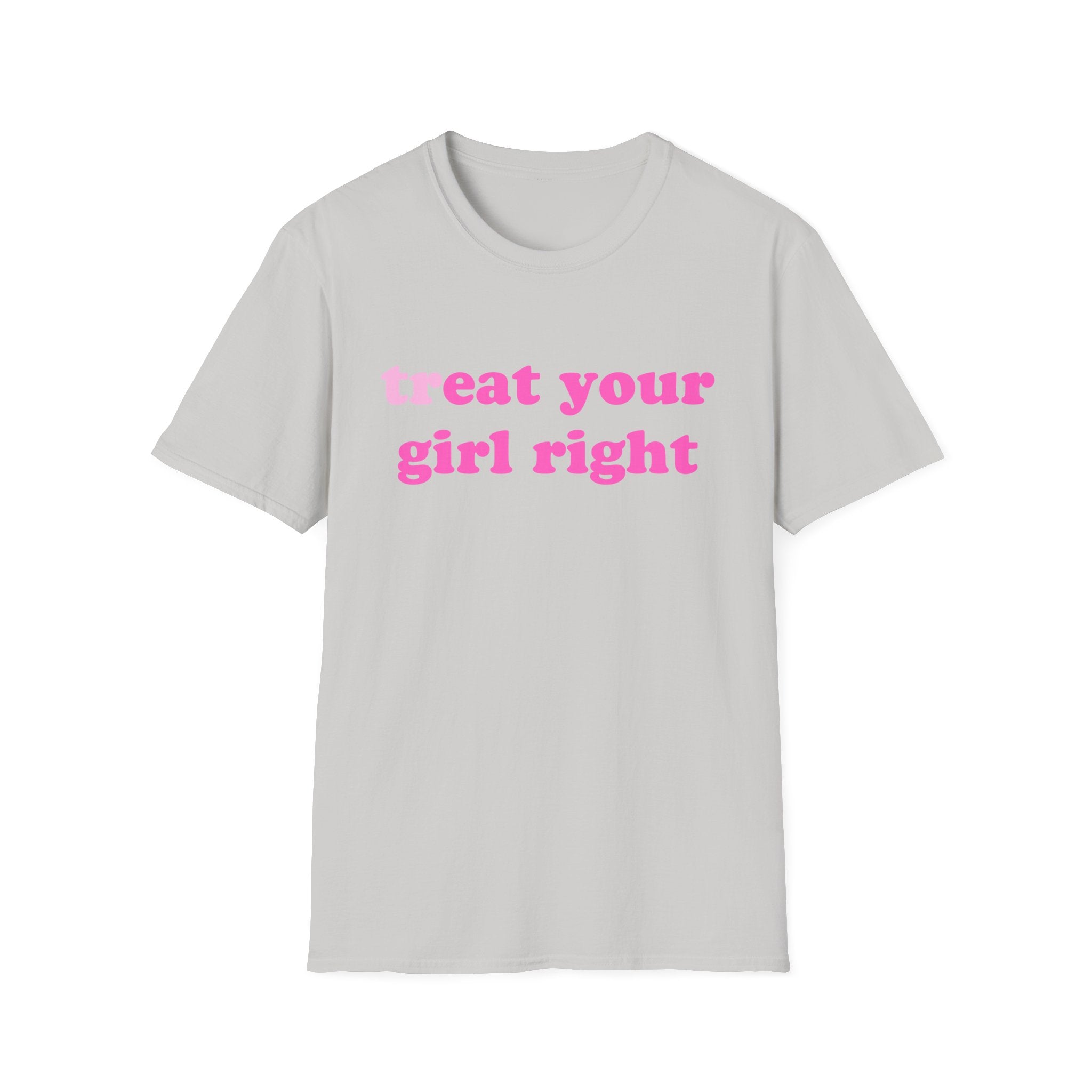 treat your girl right