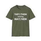 THEY / THEM causing MAY / HEM
