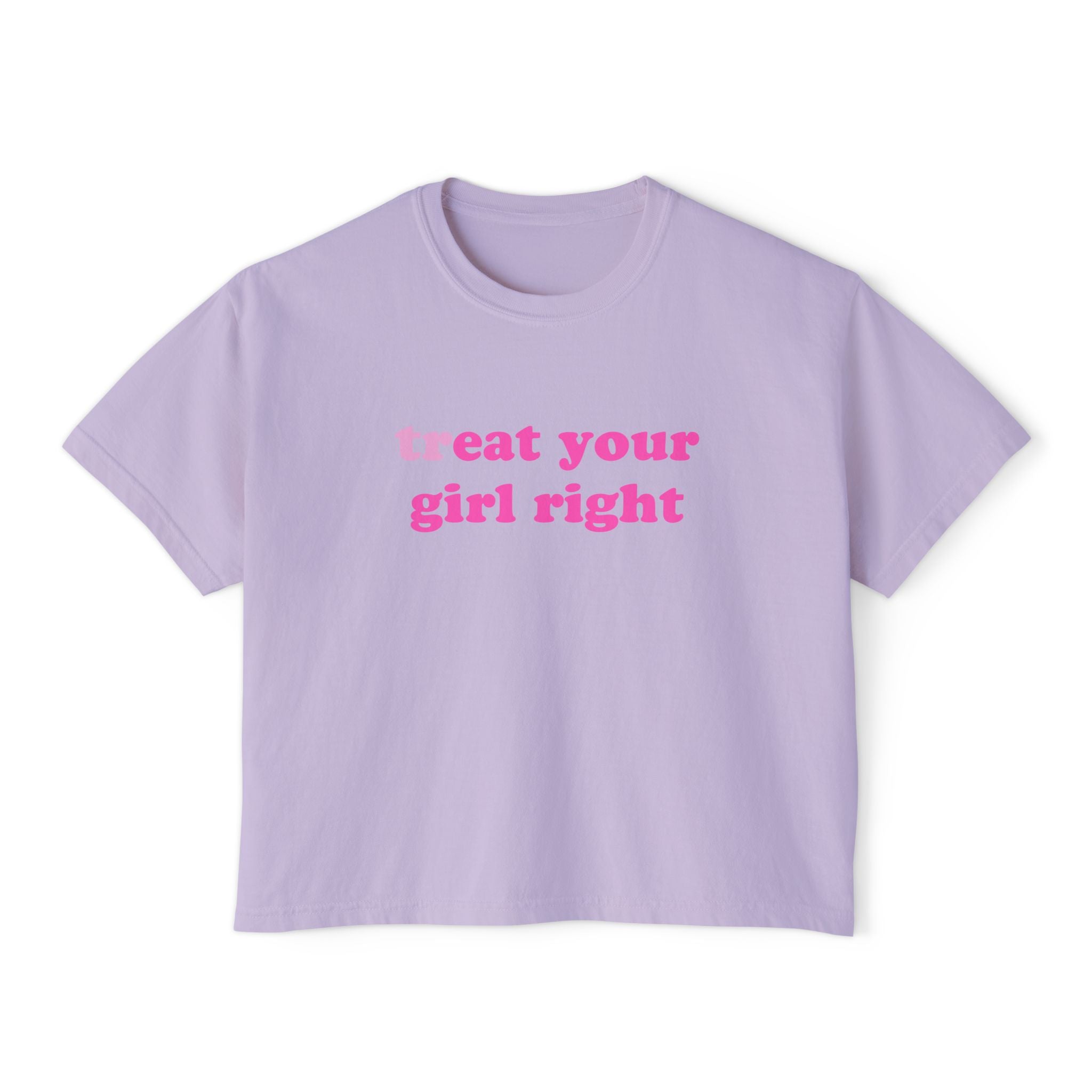 treat your girl right