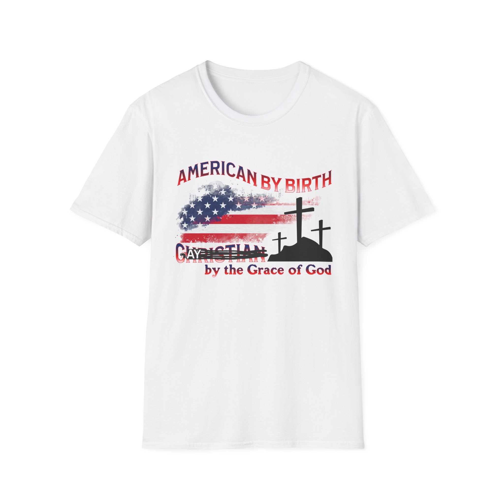 AMERICAN BY BIRTH GAY by the Grace of God