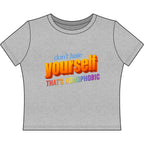don't hate yourself THAT'S HOMOPHOBIC