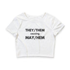 THEY / THEM causing MAY / HEM