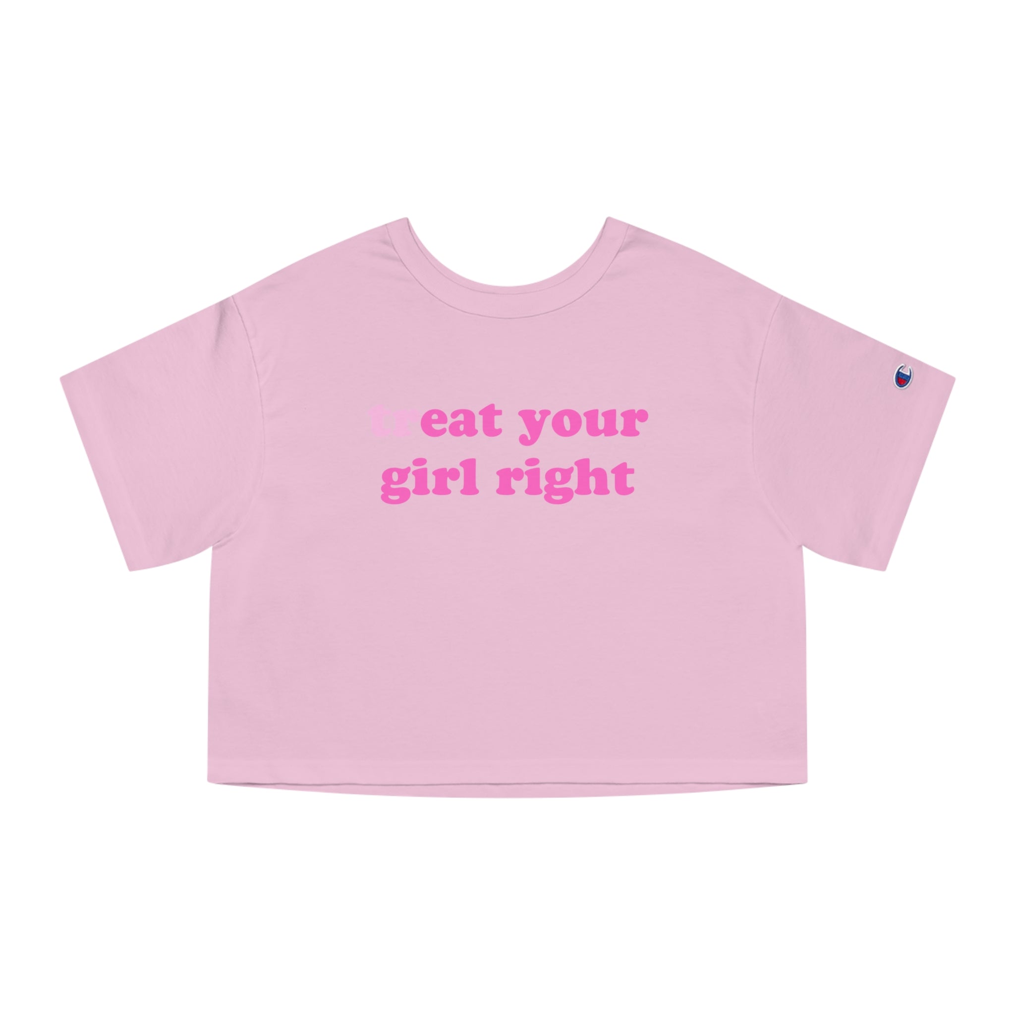 treat your girl right
