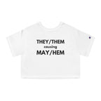 THEY / THEM causing MAY / HEM