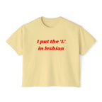I put the 'L' in Lesbian
