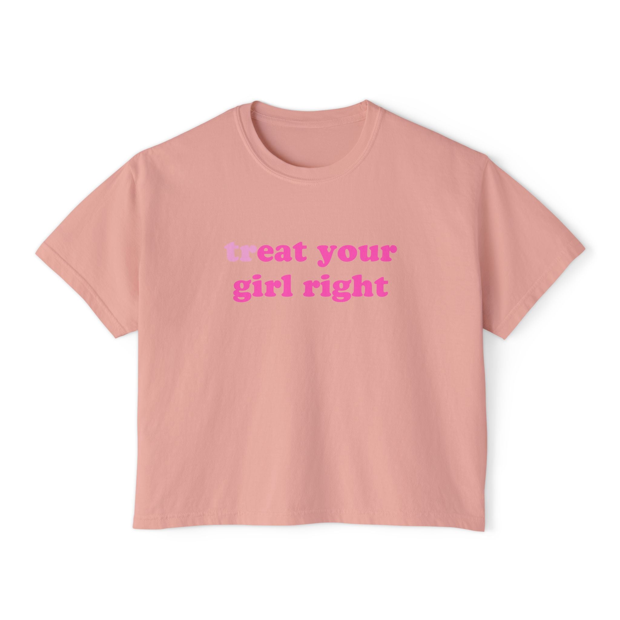treat your girl right
