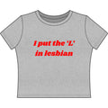 I put the 'L' in Lesbian
