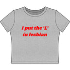 I put the 'L' in Lesbian