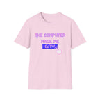 THE COMPUTER MADE ME GAY