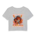 WHAT THE FUCK IS A GENDER