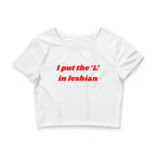I put the 'L' in Lesbian